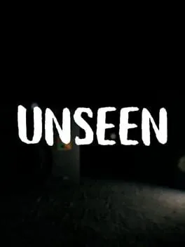 Unseen