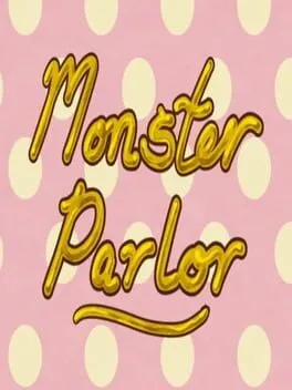 Monster Parlor