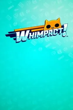 Whimpact!