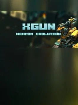 XGun-Weapon Evolution