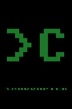 Corrupted