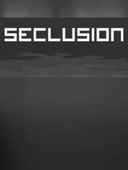 Seclusion