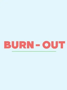 Burn-Out