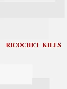 Ricochet Kills