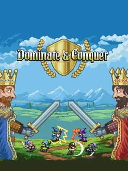 Dominate & Conquer