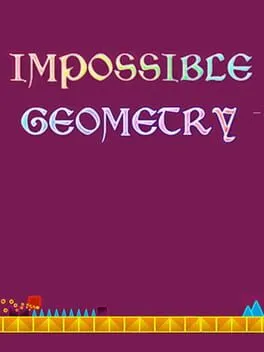 Impossible Geometry