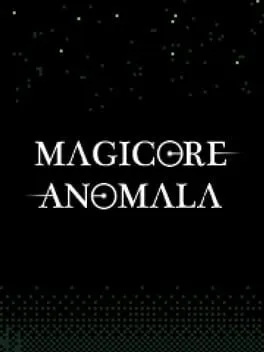 Magicore Anomala