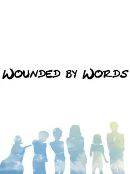 Wounded by Words