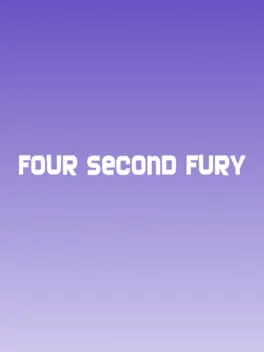 Four Second Fury
