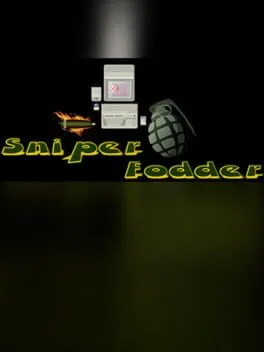 Sniper Fodder