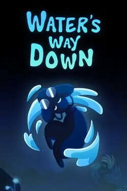 Water's Way Down