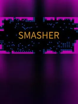 Smasher