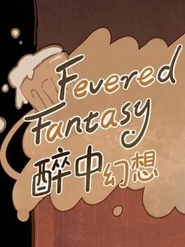 Fevered Fantasy