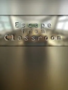 Escape from Classroom