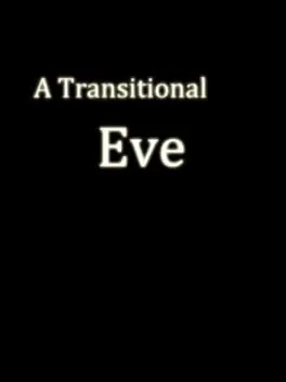 A Transitional Eve
