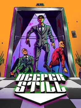 Deeper Still