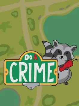 Do a Crime
