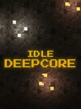 Idle Deepcore
