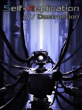 Self-Replication: Destruction