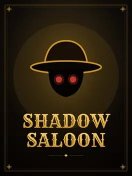Shadow Saloon