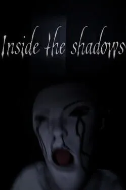 Inside the Shadows