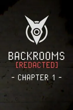 Backrooms [Redacted]: Chapter 1