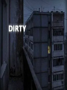 Dirty