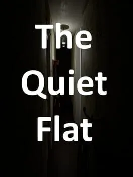 The Quiet Flat