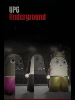 UPG: Underground