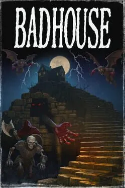 Bad House