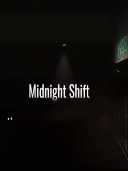 Midnight Shift